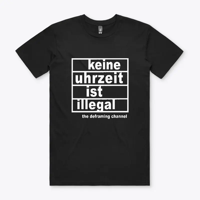 Keine Uhrzeit ist illegal